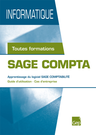 SAGE COMPTA (POCHETTE ELEVE).TOUTES FORMATIONS APPRENTISSAGEDU LOGICIEL SAGE COMPTABILITE.GUIDE UTIL