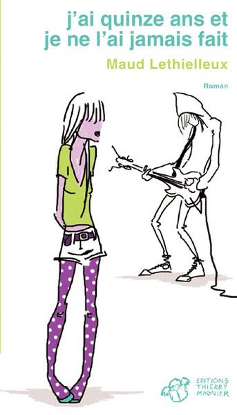 J´AI QUINZE ANS ET JE NE L´AI JAMAIS FAIT