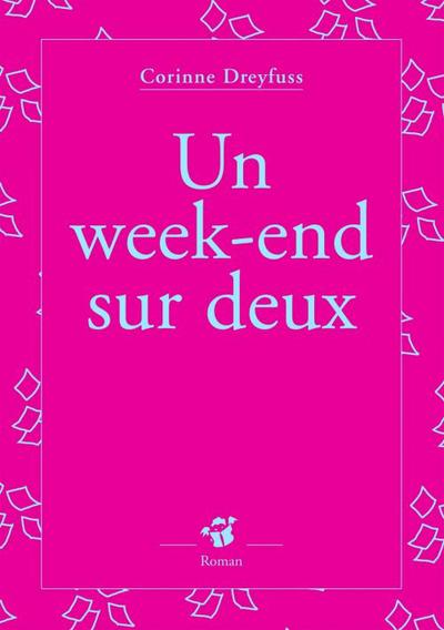WEEK - END SUR DEUX (UN)