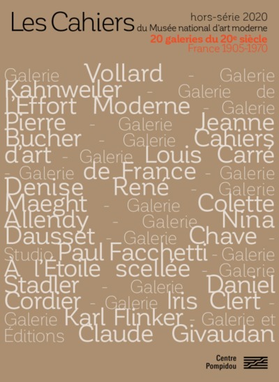 HORS-SERIE CAHIERS DU MUSEE NATIONAL D´ART MODERNE/VINGT GALERIES DU XXE SIECLE