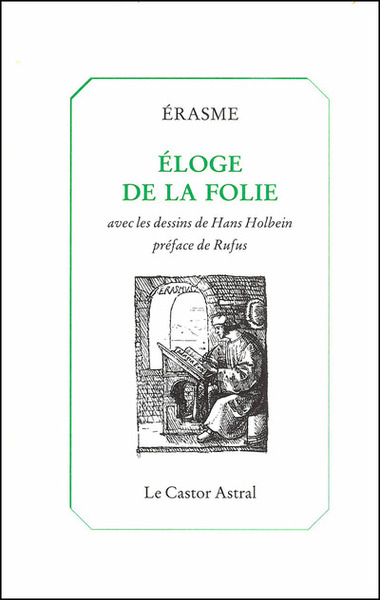 ELOGE DE LA FOLIE  (NE)