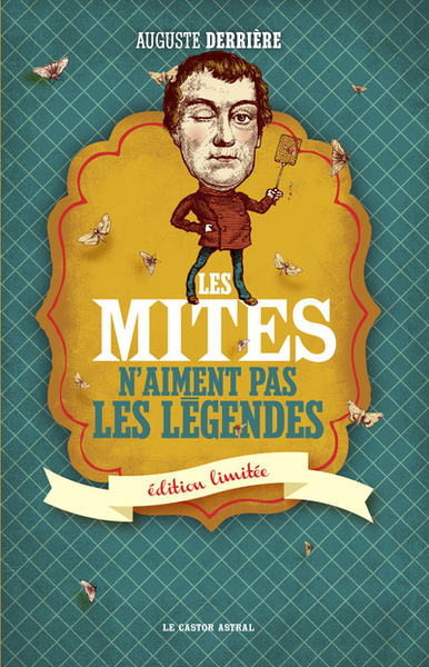 MITES N´AIMENT PAS LES LEGENDES (EDITION LIMITEE) (LES)