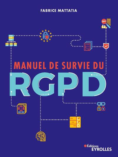 MANUEL DE SURVIE DU RGPD
