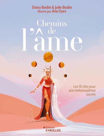CHEMINS DE L´AME - LES 10 CLES DE METAMORPHOSE SACREE