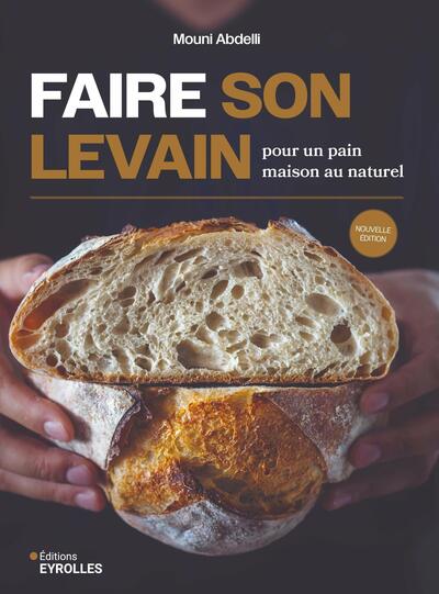 FAIRE SON LEVAIN POUR UN PAIN MAISON AU NATUREL