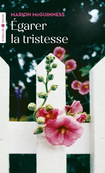 EGARER LA TRISTESSE - POCHE