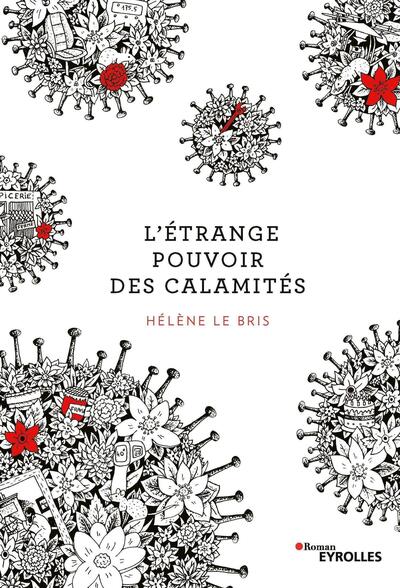 ETRANGE POUVOIR DES CALAMITES (L´)