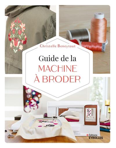 GUIDE DE LA MACHINE A BRODER