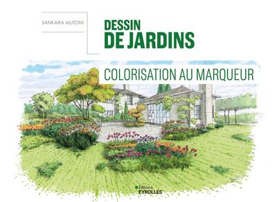 DESSIN DE JARDINS - COLORISATION AU MARQUEUR