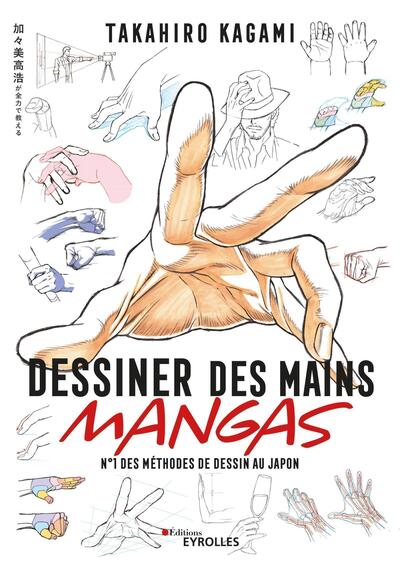 DESSINER DES MAINS MANGAS - N 1 DES METHODES DE DESSIN AU JAPON