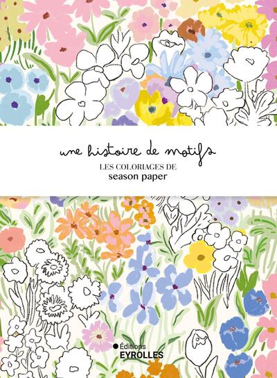 UNE HISTOIRE DE MOTIFS - LES COLORIAGES DE SEASON PAPER