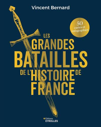 LES GRANDES BATAILLES DE L´HISTOIRE DE FRANCE