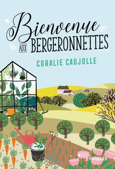 BIENVENUE AUX BERGERONNETTES
