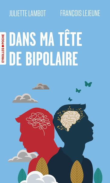 DANS MA TETE DE BIPOLAIRE