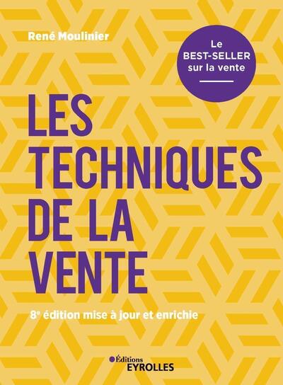 TECHNIQUES DE LA VENTE - LE BEST-SELLER SUR LA VENTE