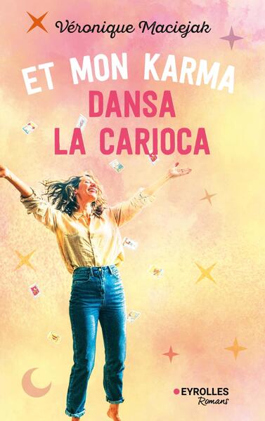 ET MON KARMA DANSA LA CARIOCA