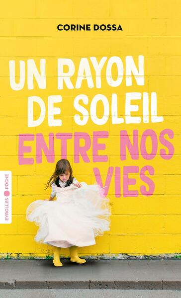RAYON DE SOLEIL ENTRE NOS VIES - POCHE