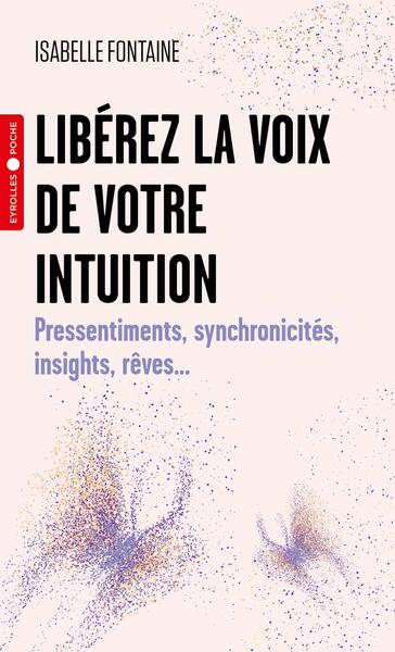 LIBEREZ LA VOIX DE VOTRE INTUITION