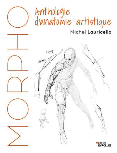 MORPHO ANTHOLOGIE D´ANATOMIE ARTISTIQUE