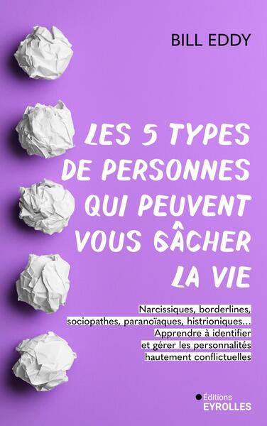 LES 5 TYPES DE PERSONNES QUI PEUVENT VOUS GACHER LA VIE - APPRENDRE A IDENTIFIER ET GERER LES NARCIS