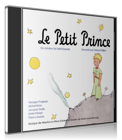 PETIT PRINCE (LE) - DE ANTOINE DE SAINT-EXUPERY - RACONTE PAR GERARD PHILIP