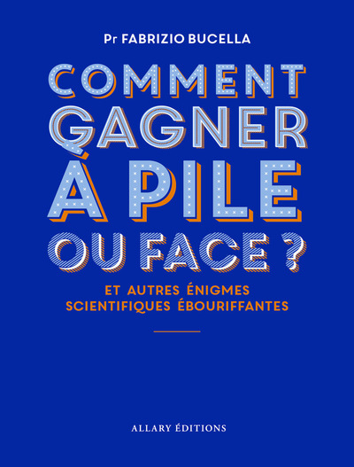 COMMENT GAGNER A PILE OU FACE ?