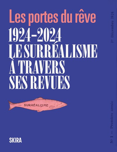 1924-2024 : LE SURREALISME A TRAVERS SES REVUES