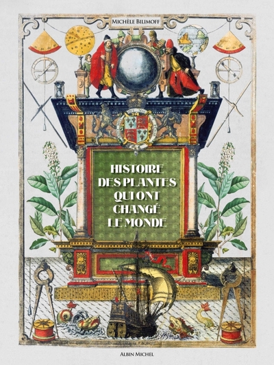 HISTOIRE DES PLANTES QUI ONT CHANGE LE MONDE