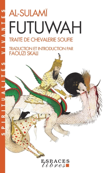 FUTUWAH - TRAITE DE CHEVALERIE SOUFIE