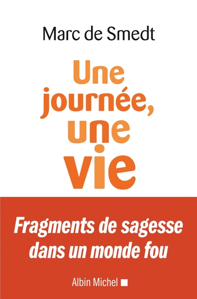 JOURNEE, UNE VIE - BRIBES DE SAGESSE
