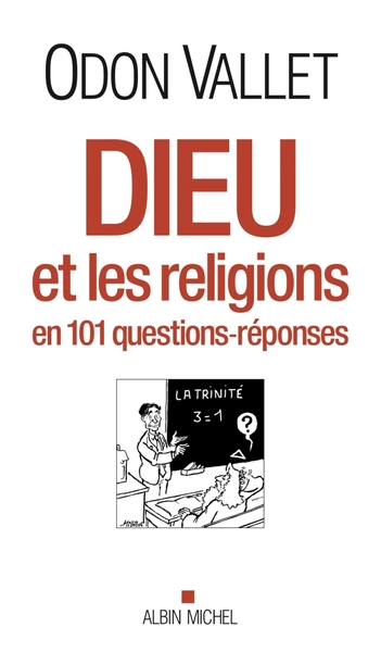 DIEU ET LES RELIGIONS EN 101 QUESTIONS-REPONSES