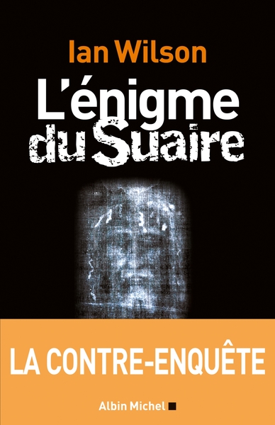 ENIGME DU SUAIRE - LA CONTRE-ENQUETE