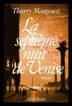 SEPTIEME NUIT DE VENISE