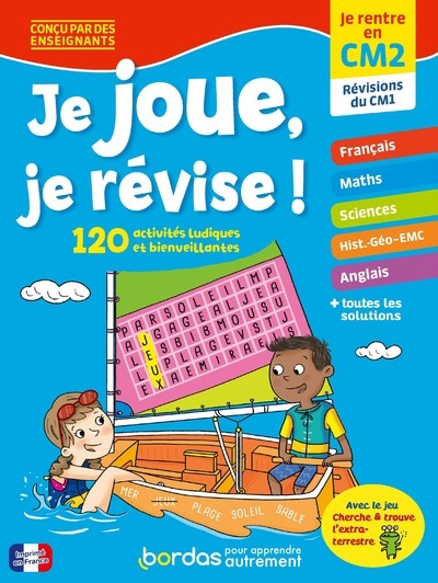 JE JOUE, JE REVISE - JE RENTRE EN CM2