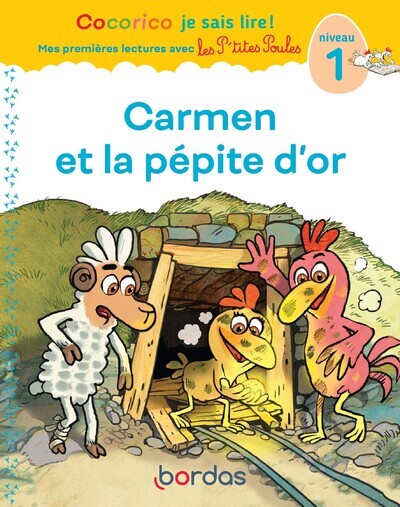 COCORICO JE SAIS LIRE ! PREMIERES LECTURES AVEC LES P´TITES POULES - TOME 36 CARMEN ET LA PEPITE D´O