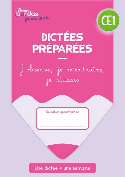 CAHIERS BORDAS POUR TOUS - DICTEES CE1 - 2023 - CAHIER - ELEVE