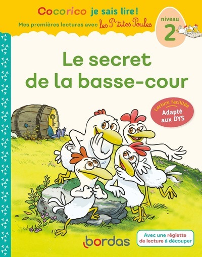 SECRET DE LA BASSE-COUR - COCORICO JE SAIS LIRE ! DYS
