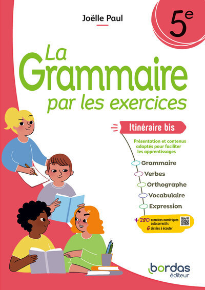 GRAMMAIRE PAR LES EXERCICES - 5E ITINERAIRE BIS - 2024 - CAHIER - ELEVE
