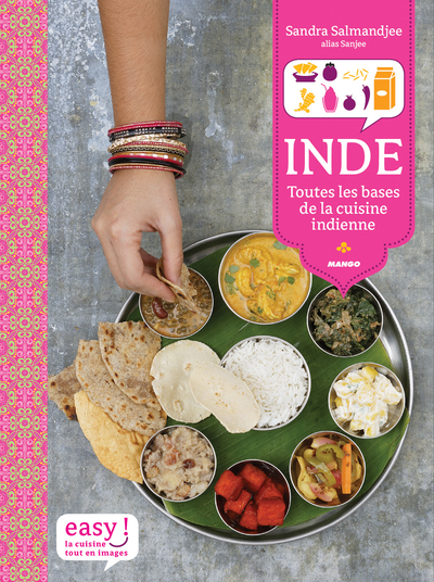 INDE TOUTES LES BASES DE LA CUISINE INDIENNE - EASY