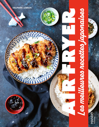 AIR FRYER- LES MEILLEURES RECETTES JAPONAISES