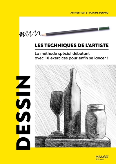 DESSIN - LA METHODE SPECIAL DEBUTANT AVEC 10 EXERCICES POUR ENFIN SE LANCER !