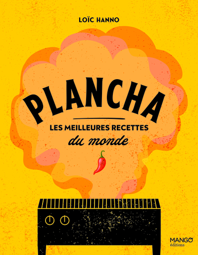 PLANCHA - LES MEILLEURES RECETTES DU MONDE