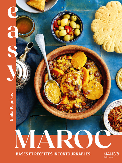 EASY MAROC - BASES ET RECETTES INCONTOURNABLES