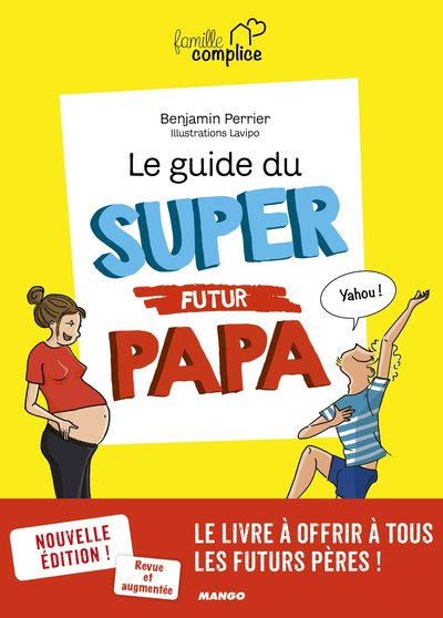 GUIDE DU SUPER FUTUR PAPA