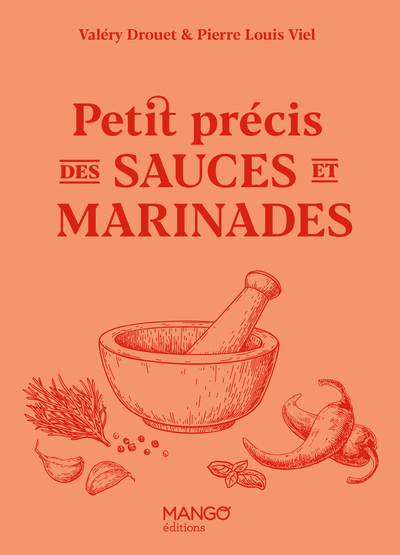 PETIT PRECIS DES SAUCES ET MARINADES