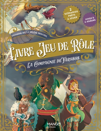 LIVRE JEU DE ROLE - LA COMPAGNIE DE YAROSOS. 2 SCENARIOS FANTASY PRETS A JOUER ENTRE AMIS !