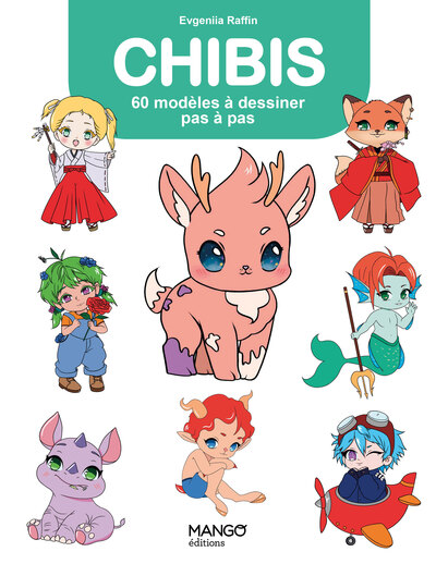 CHIBIS - 60 MODELES A DESSINER PAS A PAS