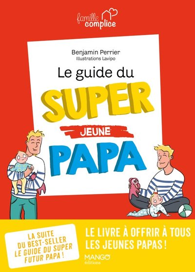 GUIDE DU SUPER (JEUNE) PAPA