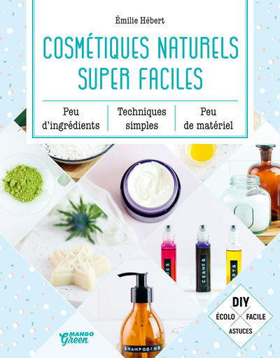 COSMETIQUES NATURELS SUPER FACILES