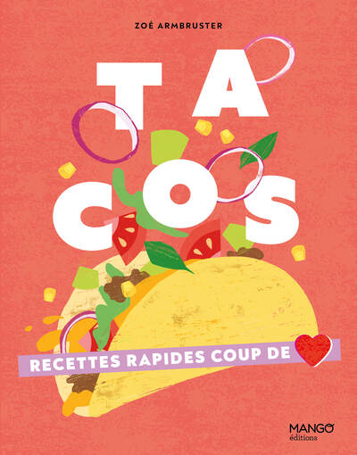 TACOS - RECETTES RAPIDES COUP DE COEUR